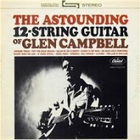 Glen Campbell - The Astounding 12-String Guitar